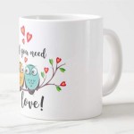 OWL YOU NEED IS LOVE! "Valentine Gifts for Girlfriend/Boyfriend Printed White Coffee Mug 330 ml with free Keychain