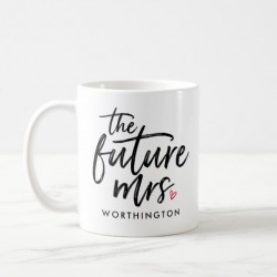 The Future Mrs. Coffee Mug